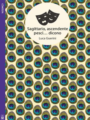 cover image of Sagittario, ascendente pesci... dicono